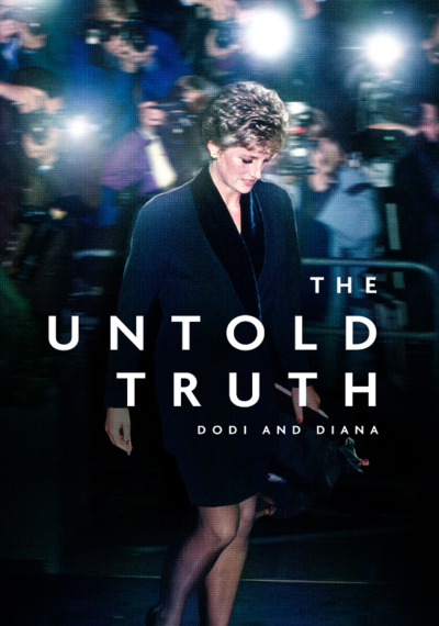 Dodi and Di: The Untold Truth